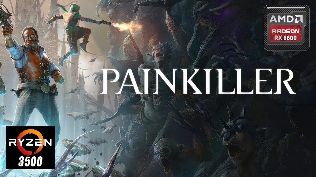 Painkiller Gameplay with Ryzen 5 3500 and RX 6600 8gb GDDR6 (Ultra Setting)