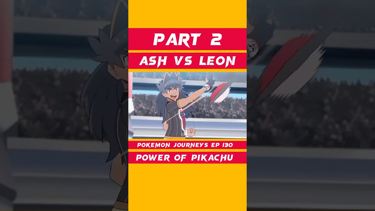 Ash vs Leon | Power of Pikachu 💫 | 