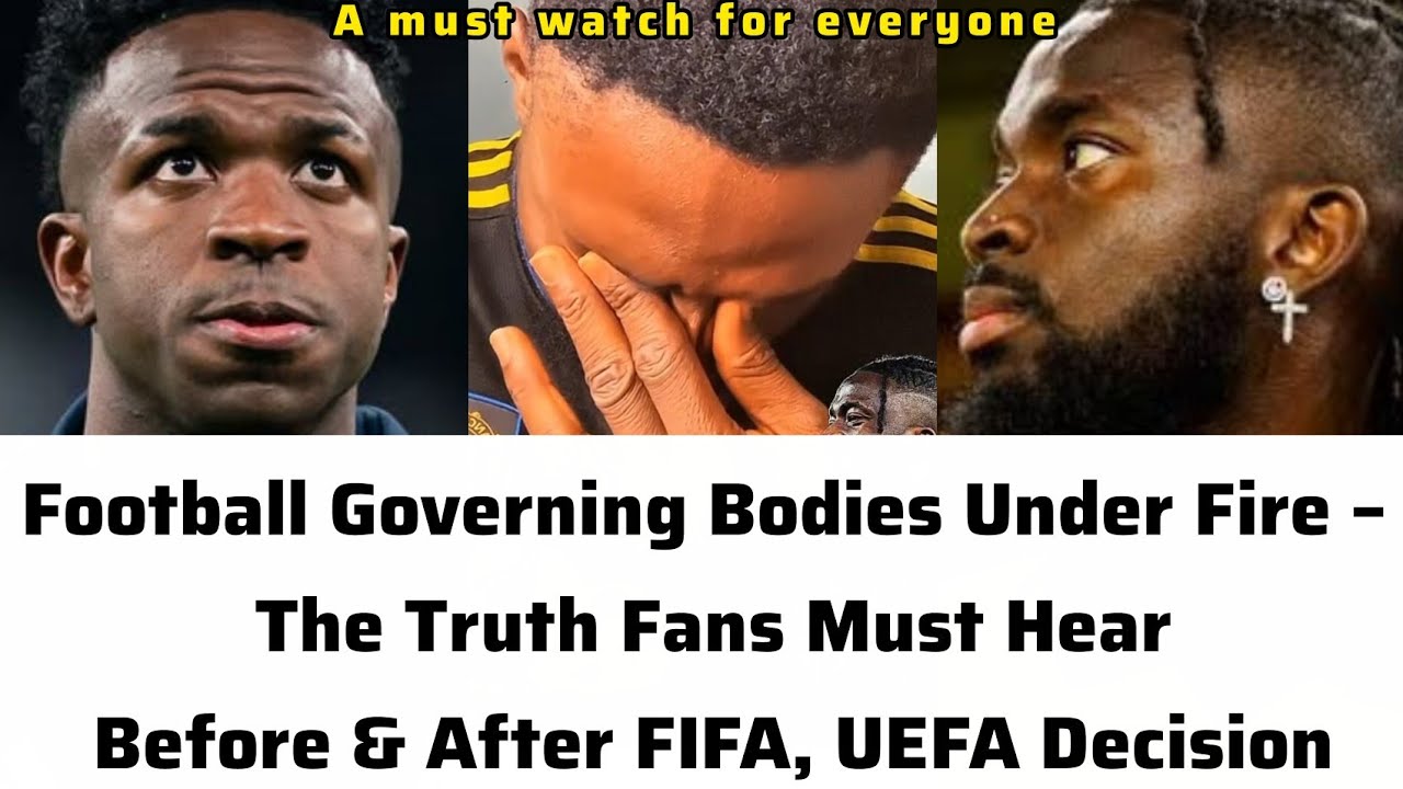 Football Governing Bodies Under Fire – The Truth Fans Must Hear before & After FIFA, UEFA Decision