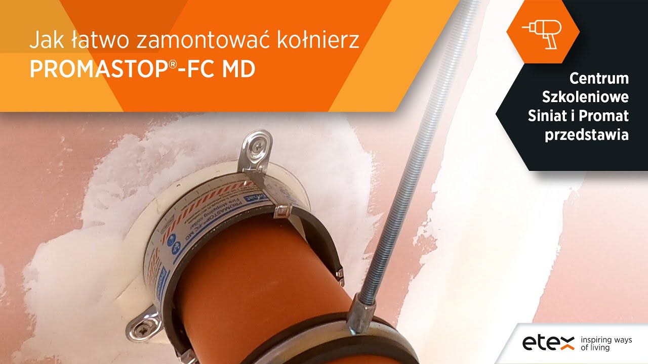 Jak zamontować kołnierz PROMASTOP®-FC MD od Promat - CENTRUM SZKOLENIOWE SINIAT I PROMAT PRZEDSTAWIA