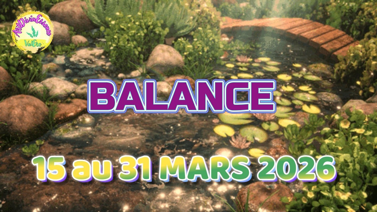 BALANCE Guidance 15 au 31 MARS 2026