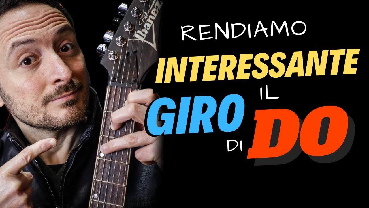 Giro di Do, ecco la lezione di chitarra che cambierà il tuo punto di vista | con Vince Carpentieri