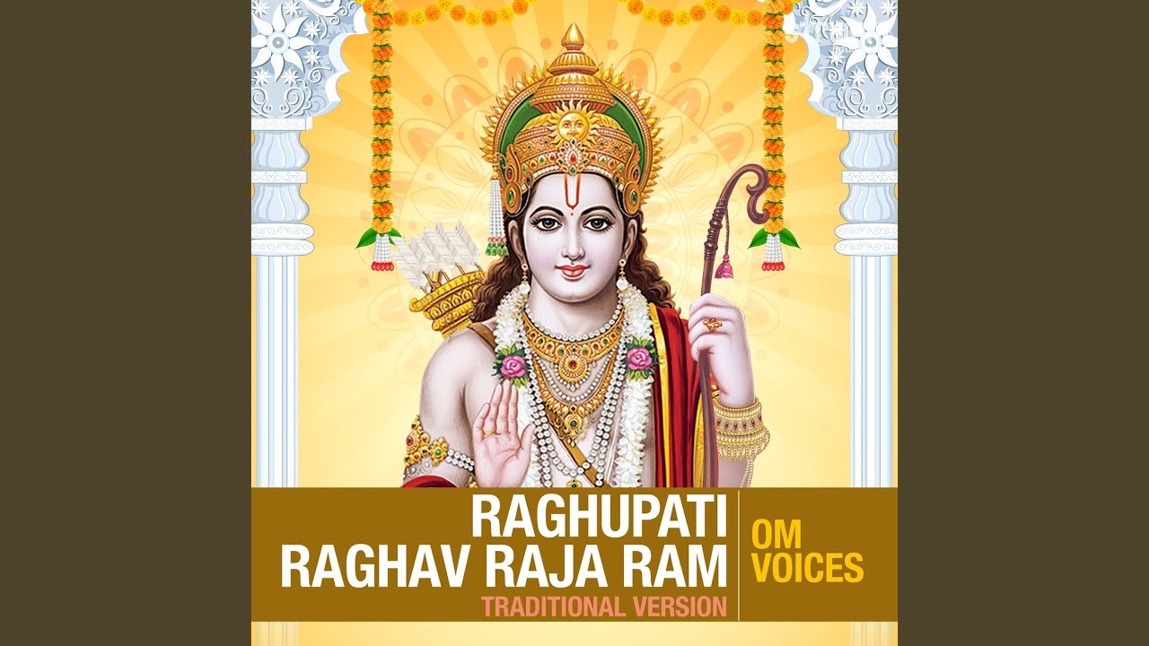 Raghupati Raghav Raja Ram (Traditional Version)