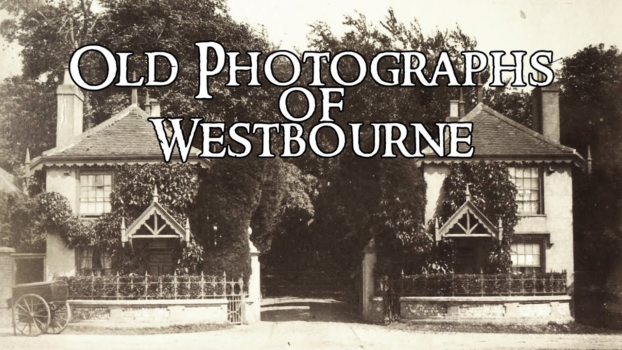Old photographs of Westbourne in West Sussex/Hampshire
