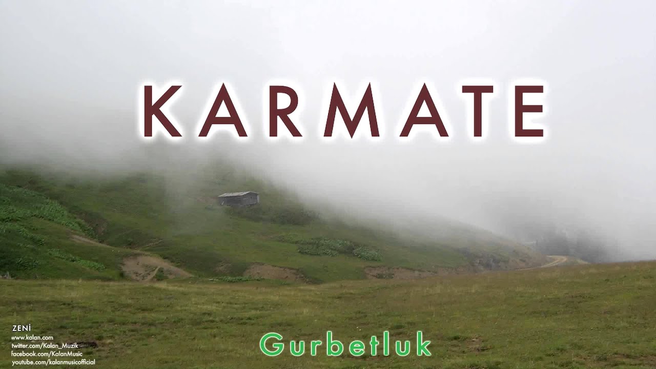 Karmate - Gurbetluk [ Zeni © 2013 Kalan Müzik ]