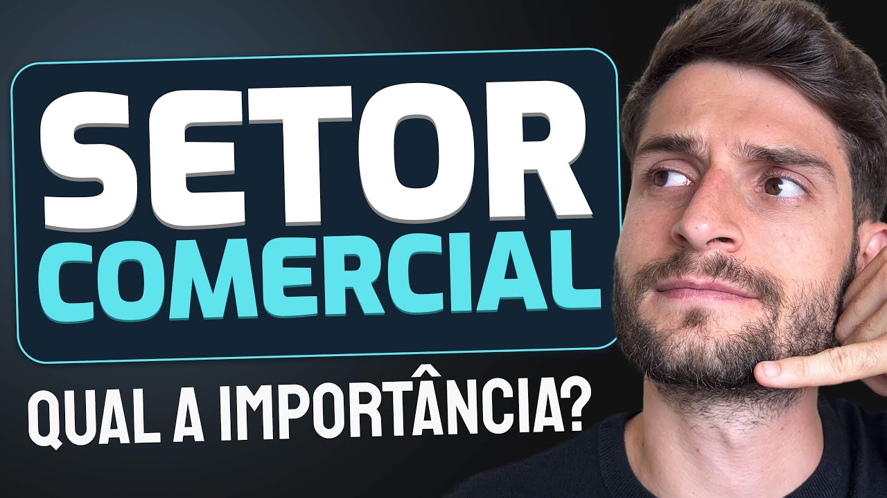 Qual a IMPORTÂNCIA do SETOR COMERCIAL? 4 MOTIVOS para estruturar um SETOR COMERCIAL no seu negócio 💡
