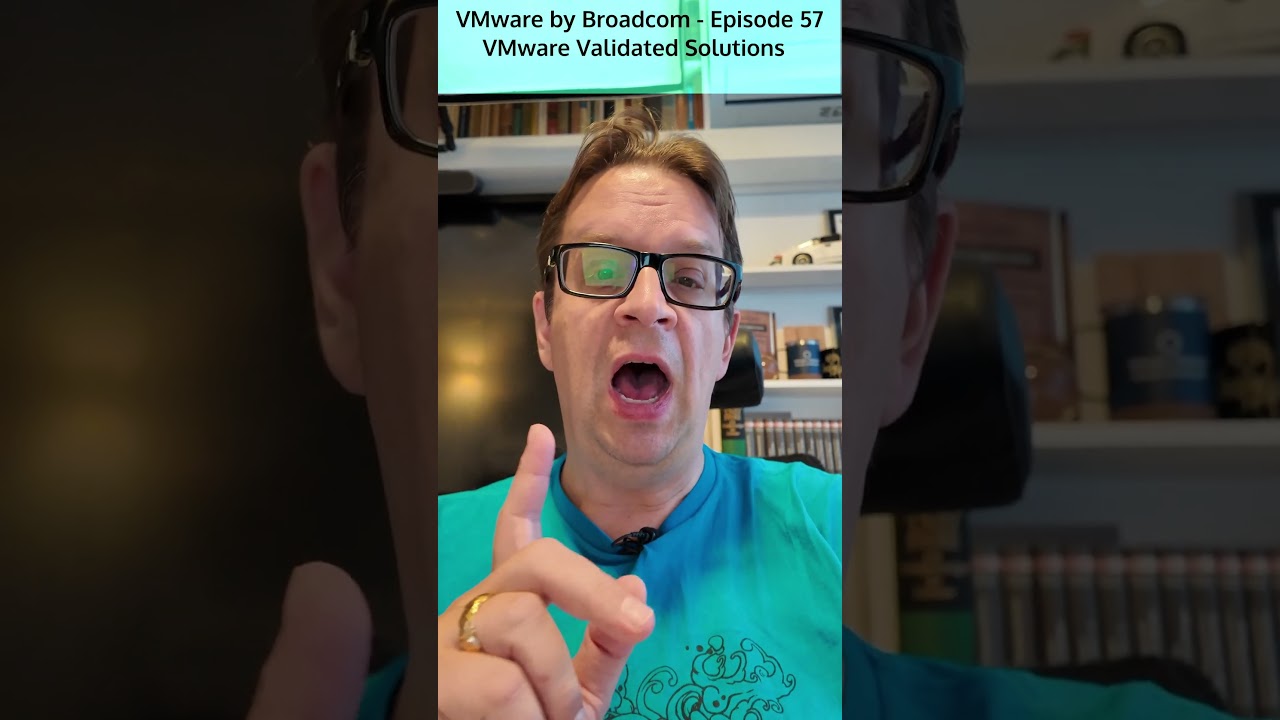 VMware by Broadcom - Part 57 - Validated Solutions