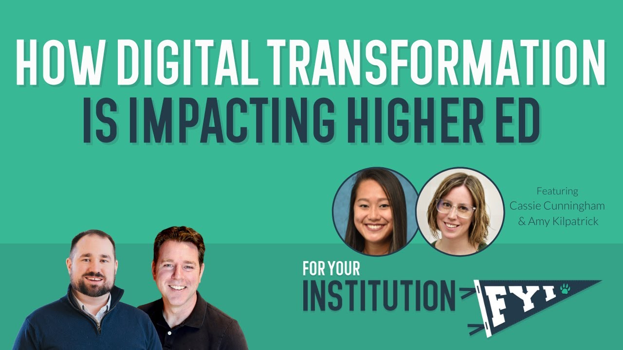 How Digital Transformation is Impacting Higher Education | FYI