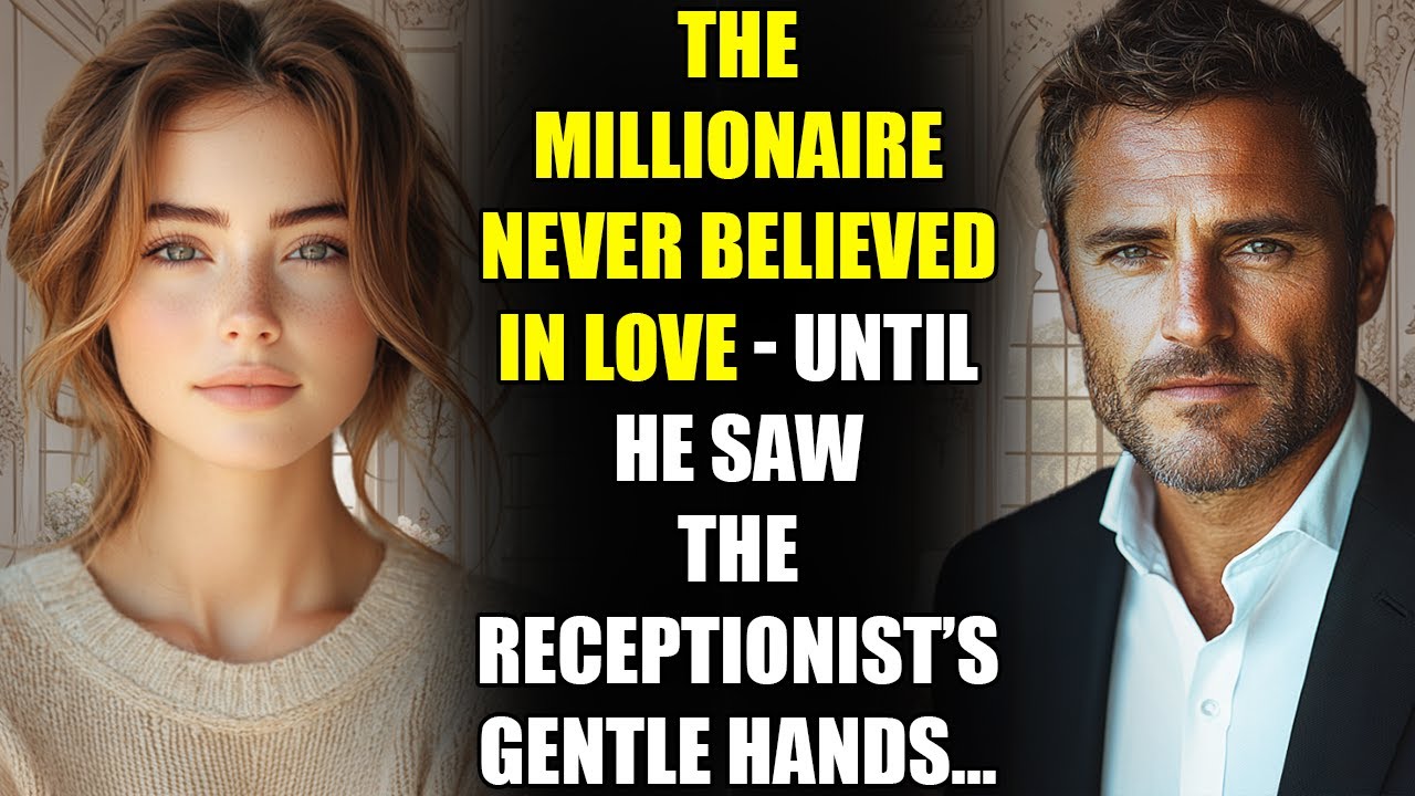 The MILLIONAIRE Never Believed in Love - Until He Saw the Receptionist’s Gentle Hands...