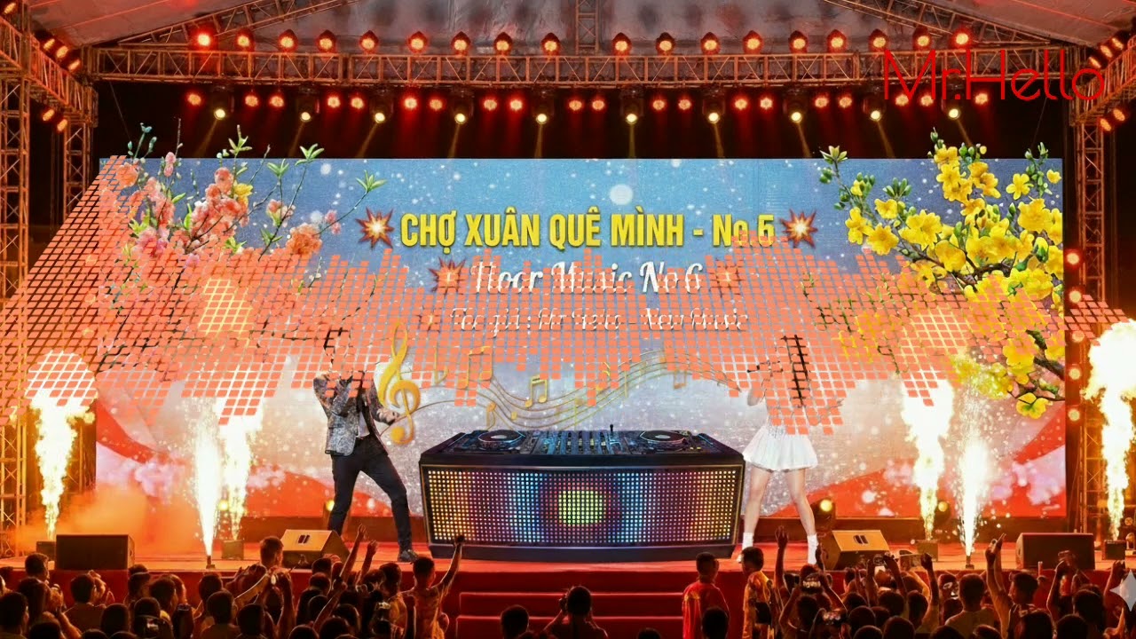 Chợ Xuân Quê Mình - 💥 DJ Mixer- Floor Music 💥 No.06 Vip #kenhnhacmoi