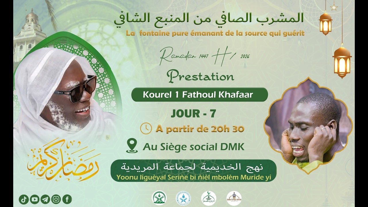 Prestation Kourel Fathoul Khafar Al Mashrabu’ ç çâfî minal manbahi’s Shâfî  7e Jour Ramadan