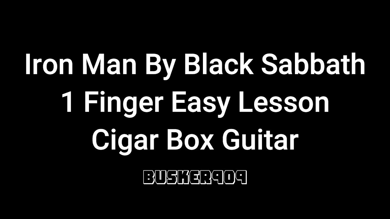 Iron Man by Black Sabbath - Easy - Beginner Full lesson 3 string Cigar Box Guitar - (1 Finger)