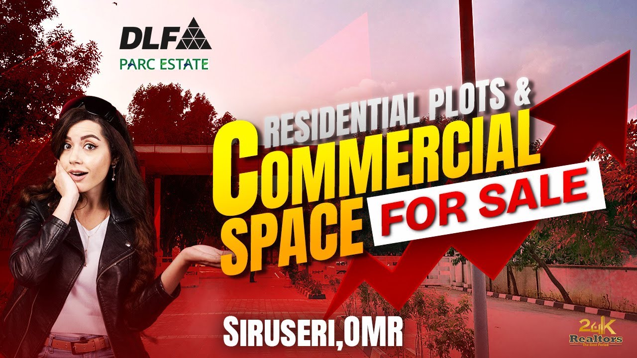 DLF Siruseri Parc Estate | Siruseri IT Park | Commercial space