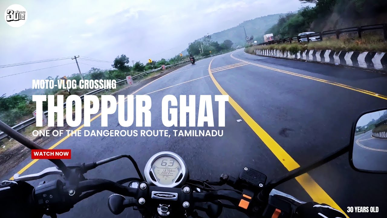 Crossing Thoppur Ghat - One of the Dangerous Route | Avenger | 2025 | 30YEARSOLD