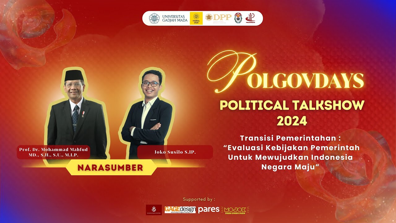Transisi Pemerintahan: Evaluasi Kebijakan Pemerintah untuk Mencapai Indonesia Maju | POLGOVDAYS 2024