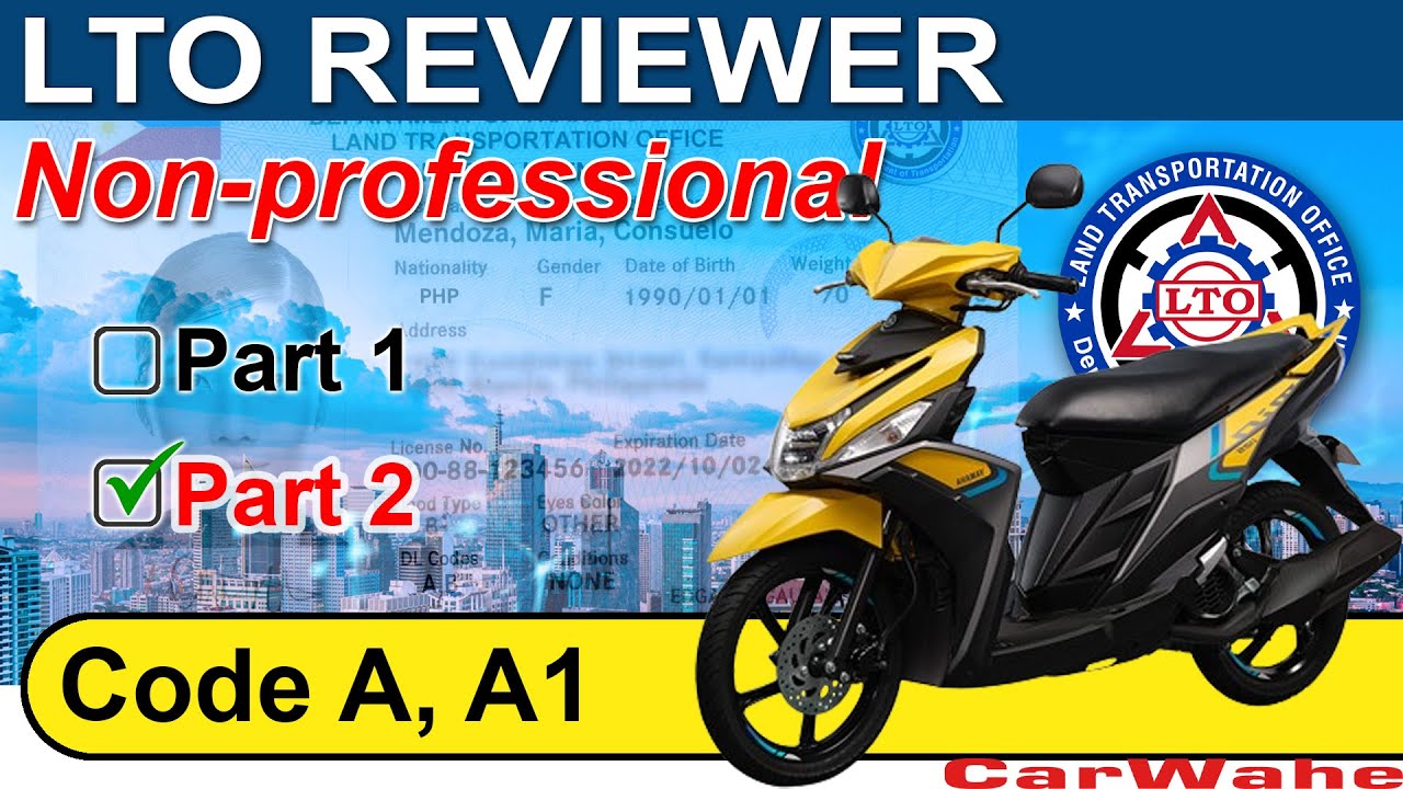 (PART 2 of 2) LTO Exam Reviewer ENGLISH | Code A, A1 MOTORCYCLE Nonprofessional || CarWahe