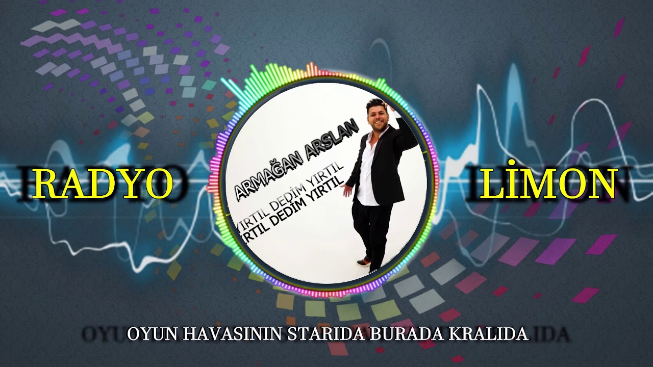 Armağan Arslan   Yırtıl Dedim Yırtıl