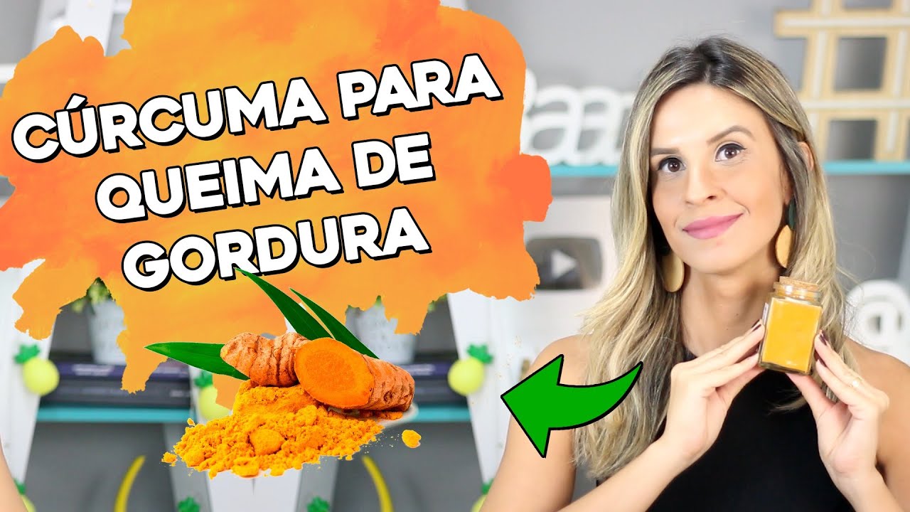 Benefícios da Cúrcuma para Queima de Gordura