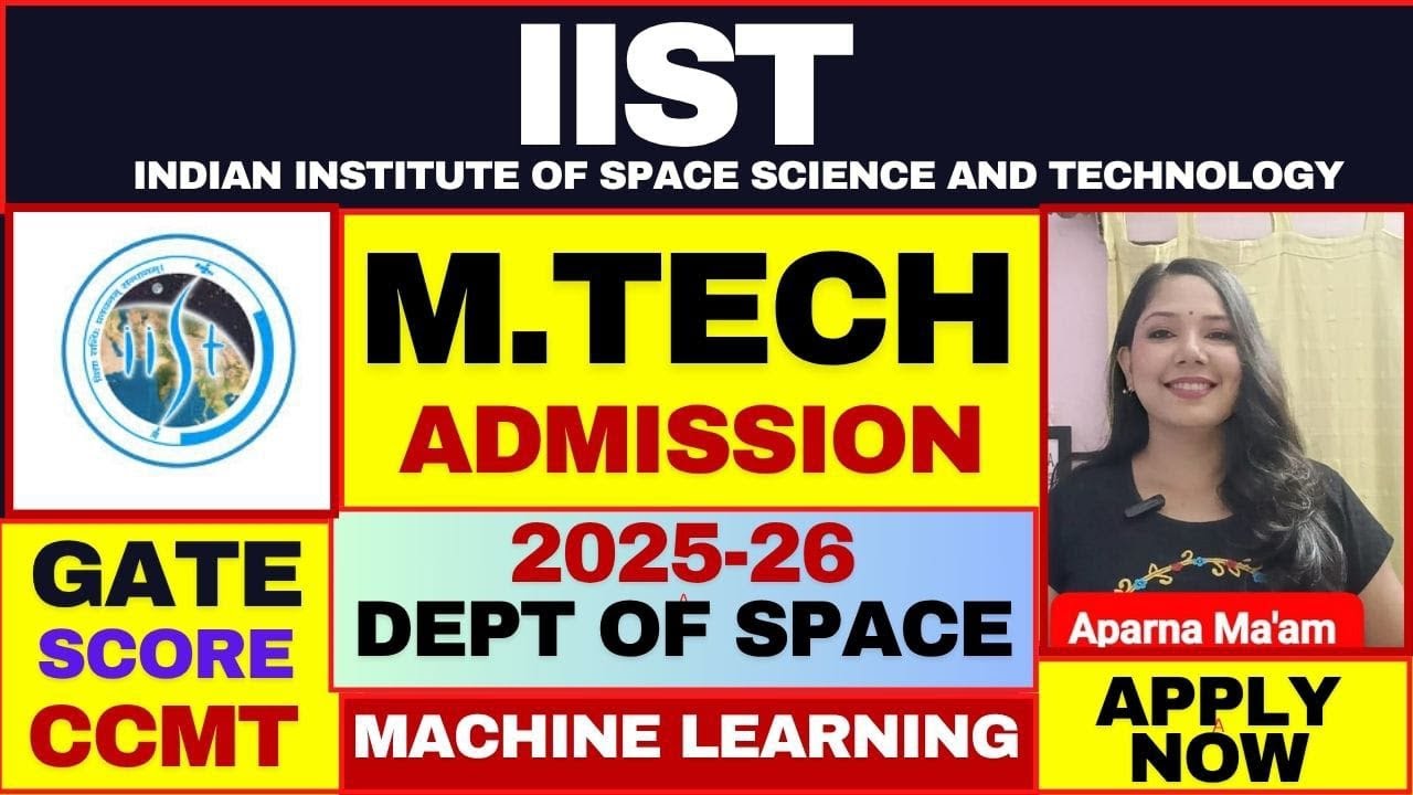 IIST Admission | Indian Institute Of Space Science And Technology | IIST M.Tech Admission 2025-26 |