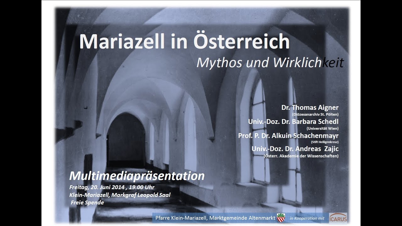 (Klein-)Mariazell in &Ouml;sterreich - Mythos und Wirklichkeit