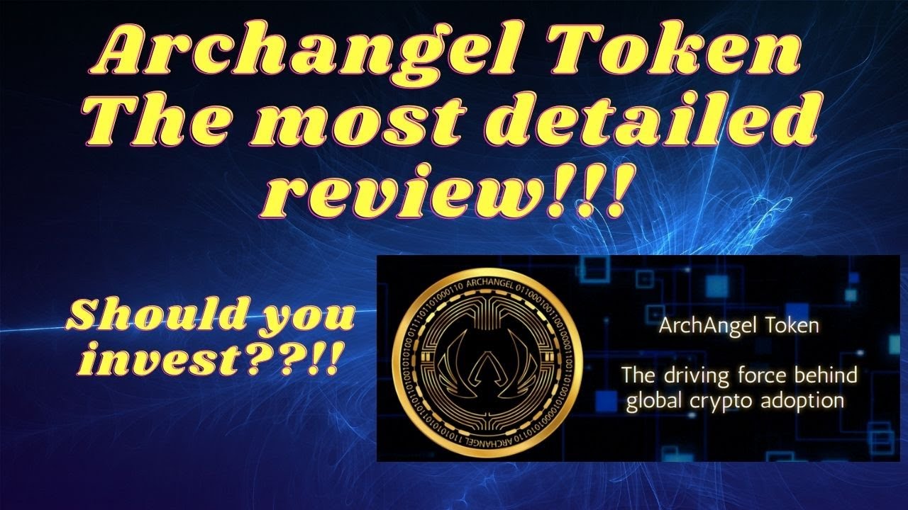 Archangel Token - The most detailed review you can get !!