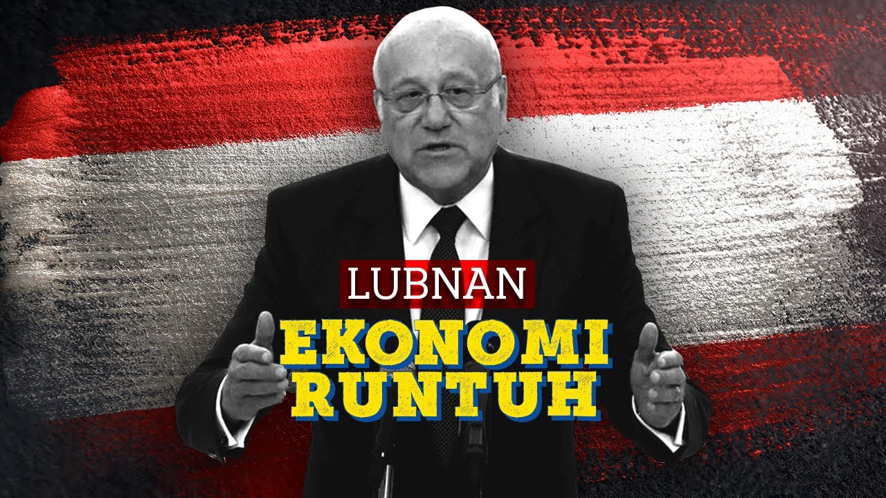 Bagaimana Ekonomi Lubnan Runtuh