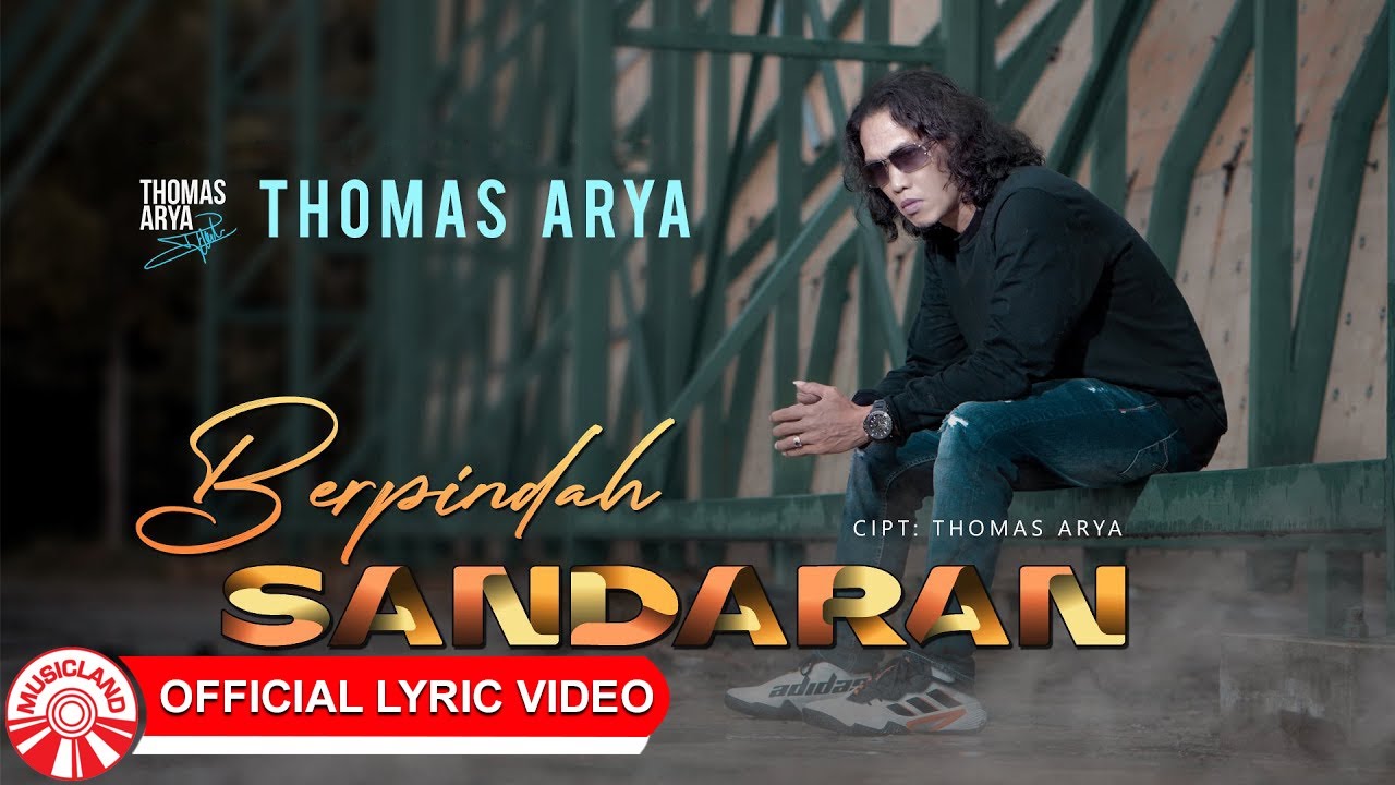 Thomas Arya - Berpindah Sandaran [Official Lyric Video HD]