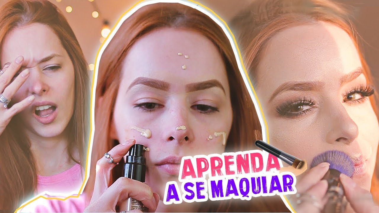 APRENDA DE UMA VEZ A SE MAQUIAR! 😻