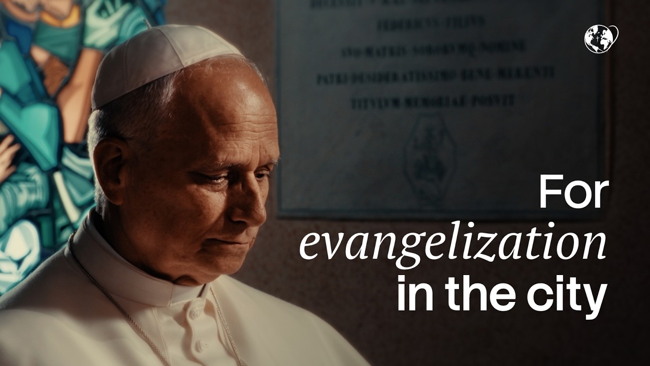 Pray with the Pope: For evangelization in the city | August 2026