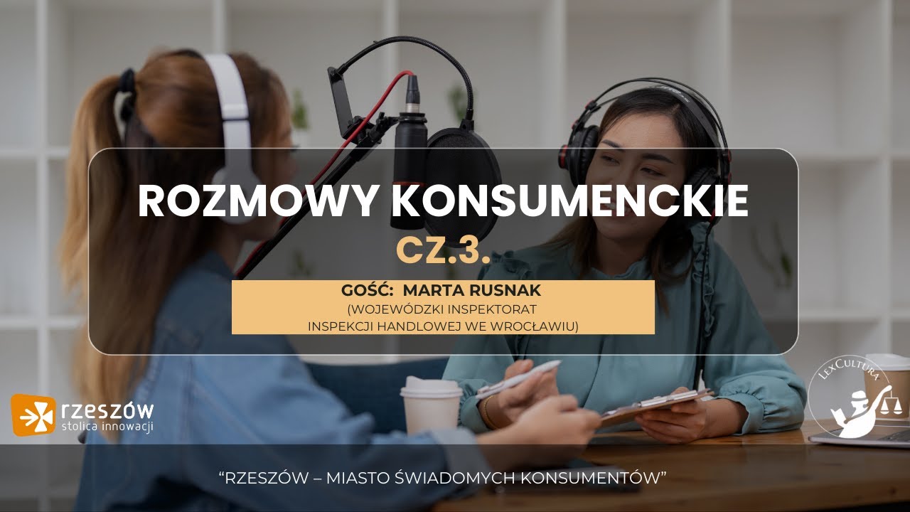 Rozmowy konsumenckie cz. 3 - Inspekcja handlowa