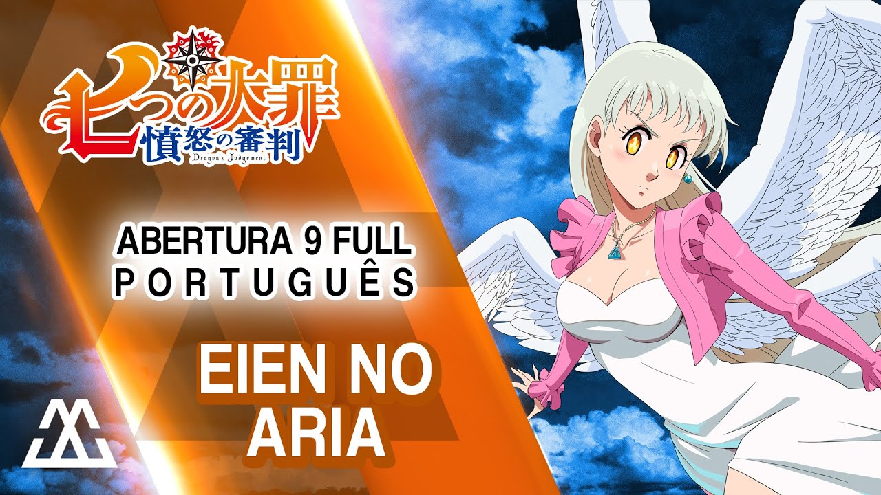 Nanatsu no Taizai Abertura 9 Completa em Português - Eien no Aria (PT-BR)