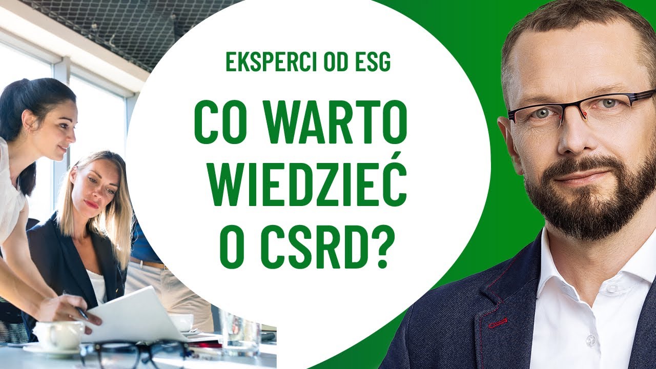 Raportowanie ZRÓWNOWAŻONEGO ROZWOJU może dotyczyć CIEBIE! | Praktycznie o ESG