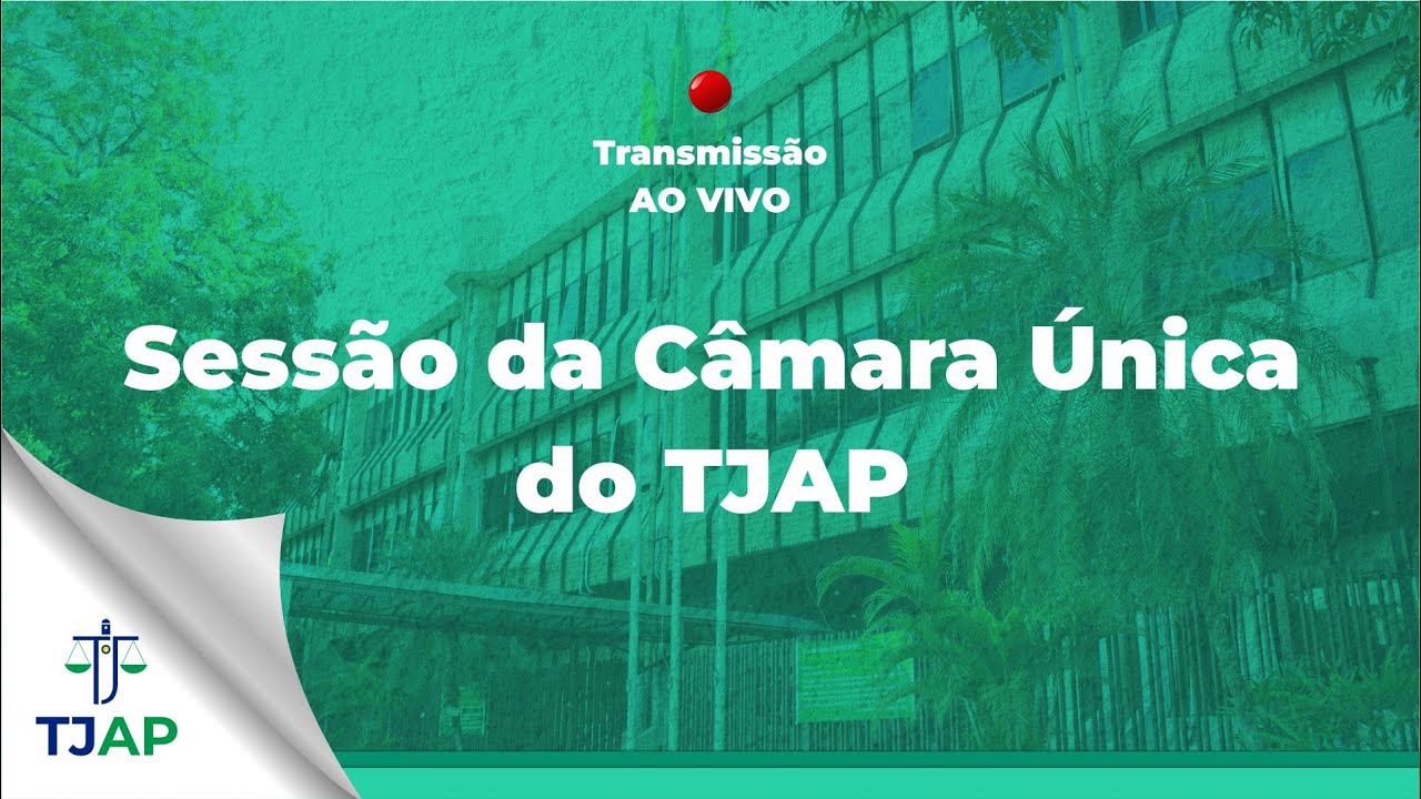 1446ª Sessão Ordinária da Câmara Única do TJAP - ( 24.02.2026 )