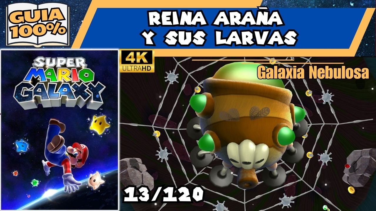 ⭐13/120⭐Reina Araña y sus larvas (Guía 100%) SUPER MARIO GALAXY