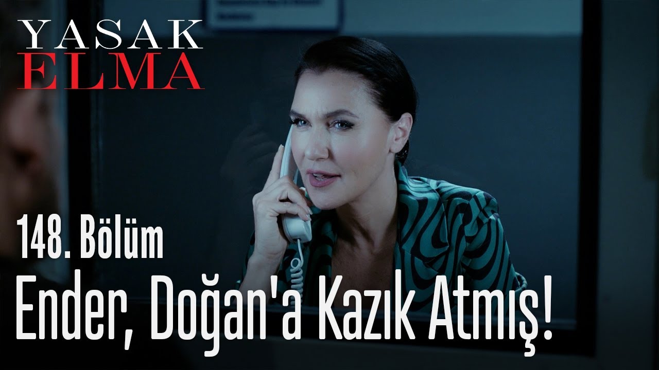 Ender, Doğan'a kazık atmış! - Yasak Elma 148. Bölüm