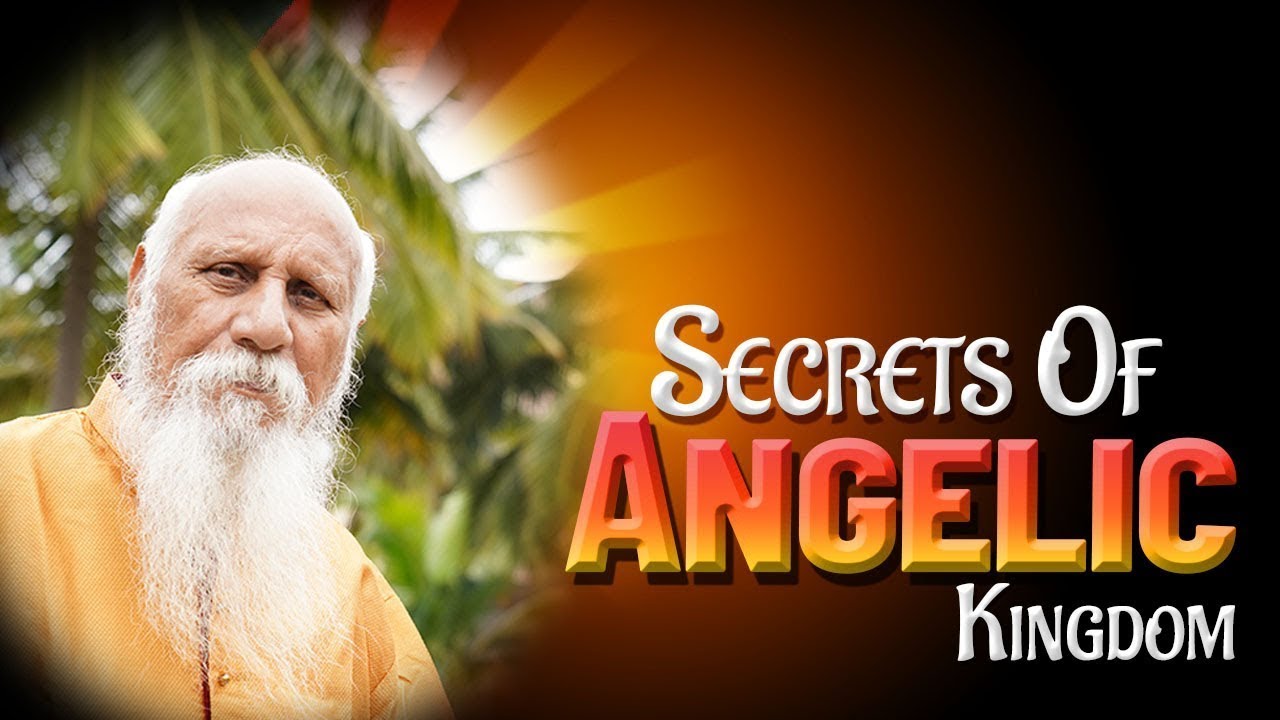 Secrets of Angelic Kingdom by Patriji & Shreans || PMC English