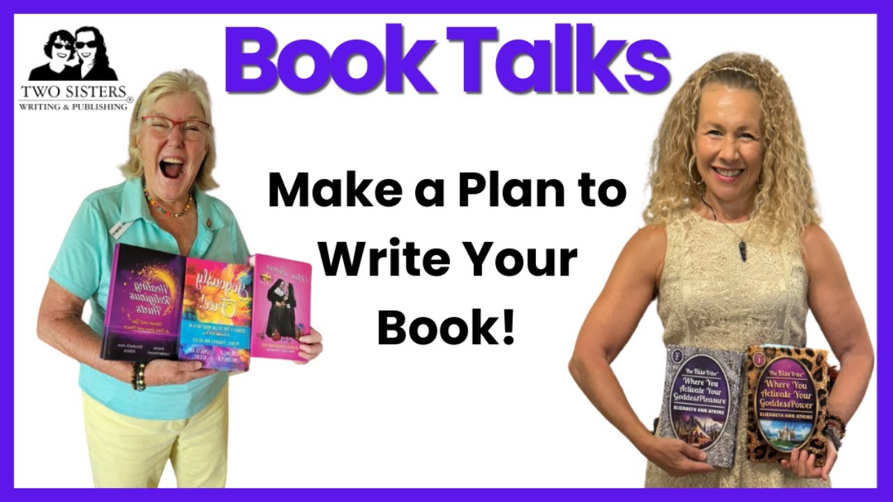 Make a Plan to Write Your Book! BOOK TALKS with Elizabeth Ann Atkins