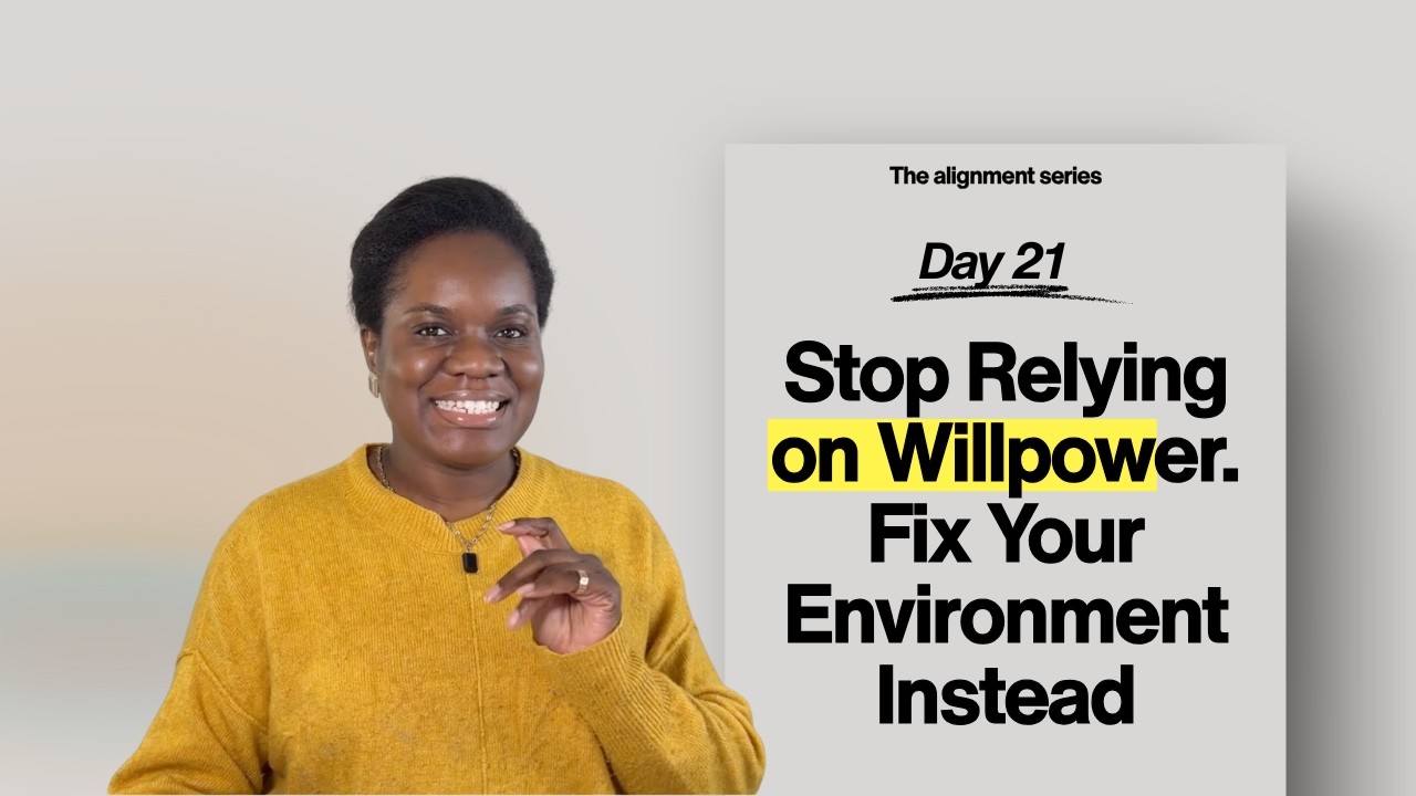Stop Relying on Willpower | Fix Your Environment Instead
