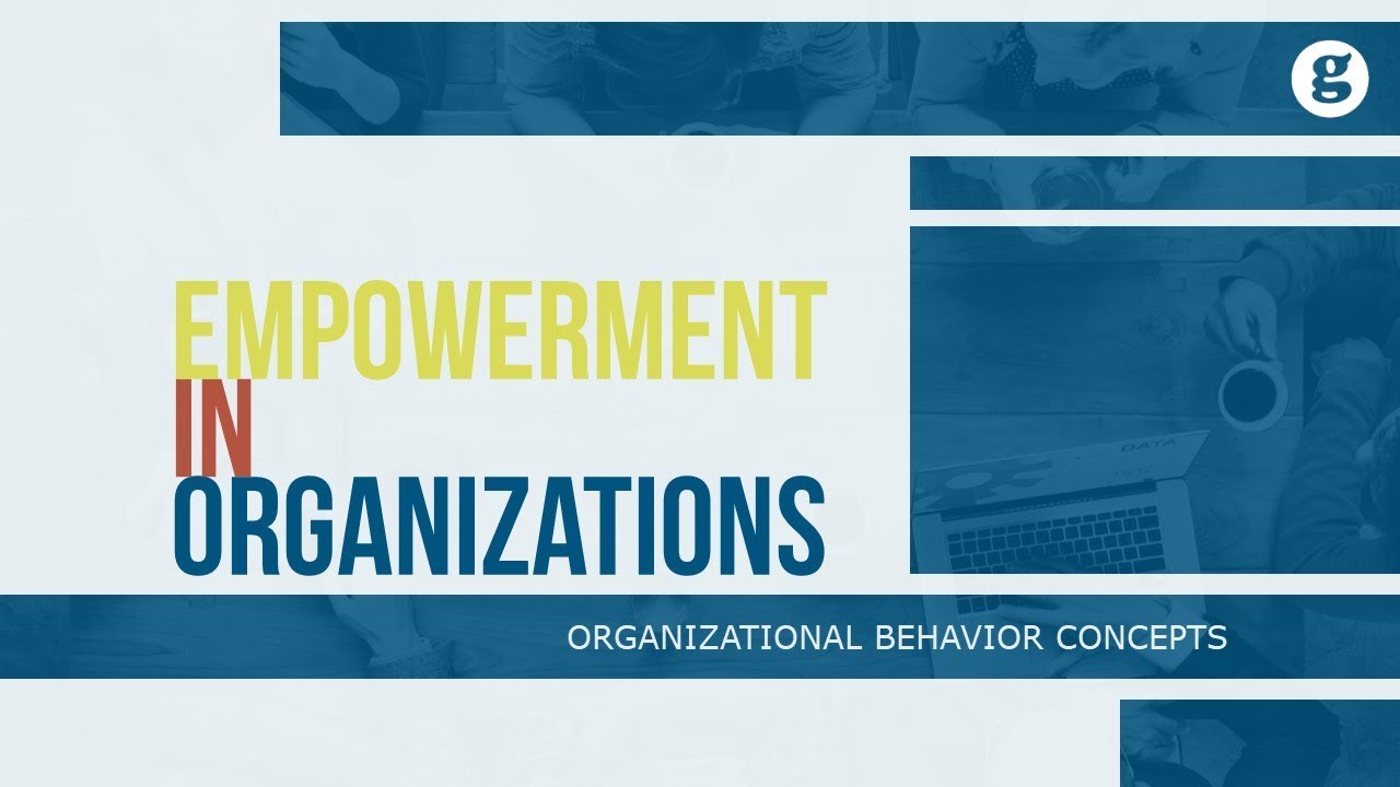 Empowerment in Organizations