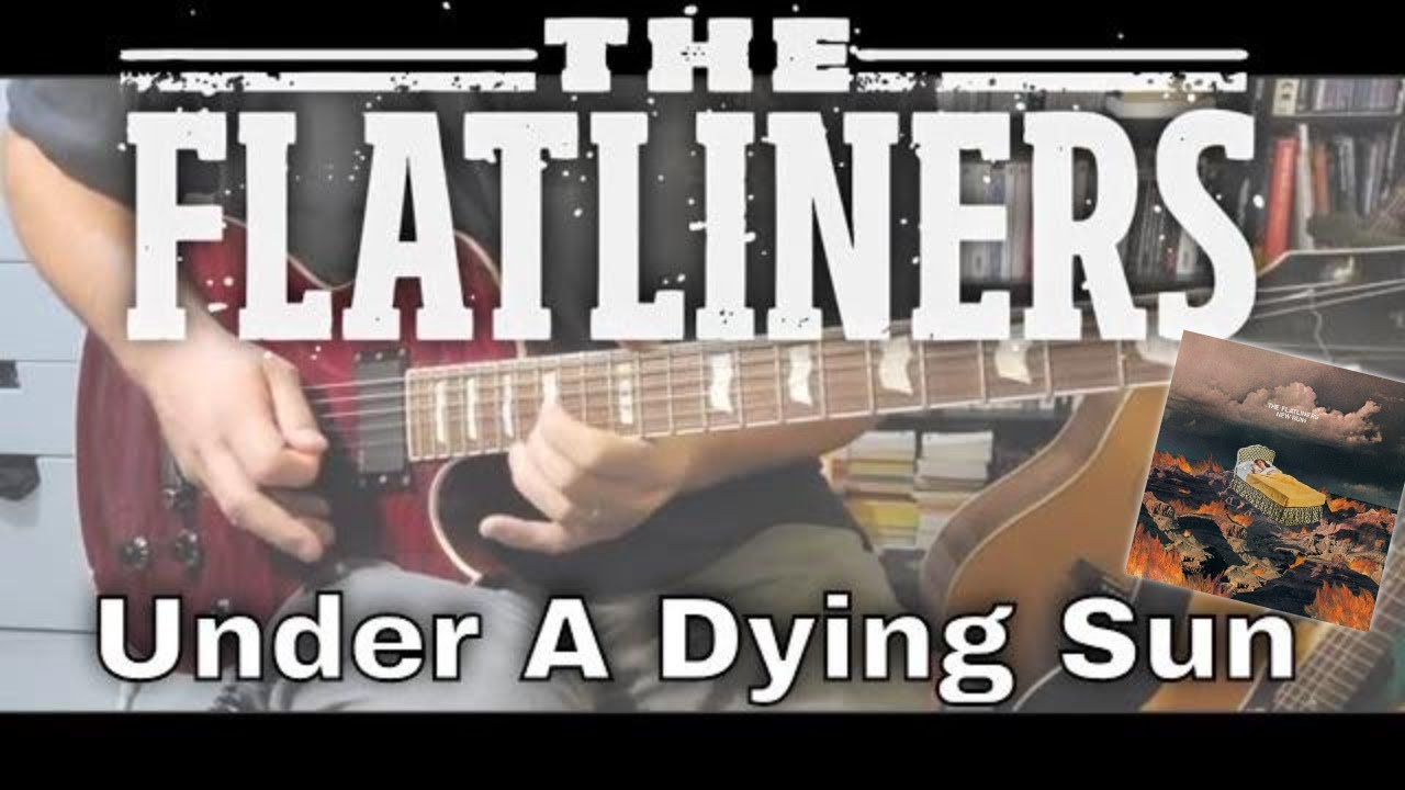 The Flatliners - Under A Dying Sun [New Ruin #11] (Guitar Cover)
