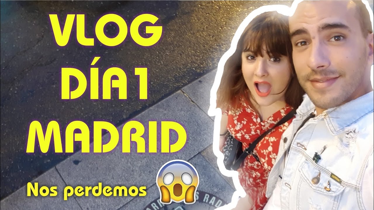 VLOG 1 NOS VAMOS A MADRID