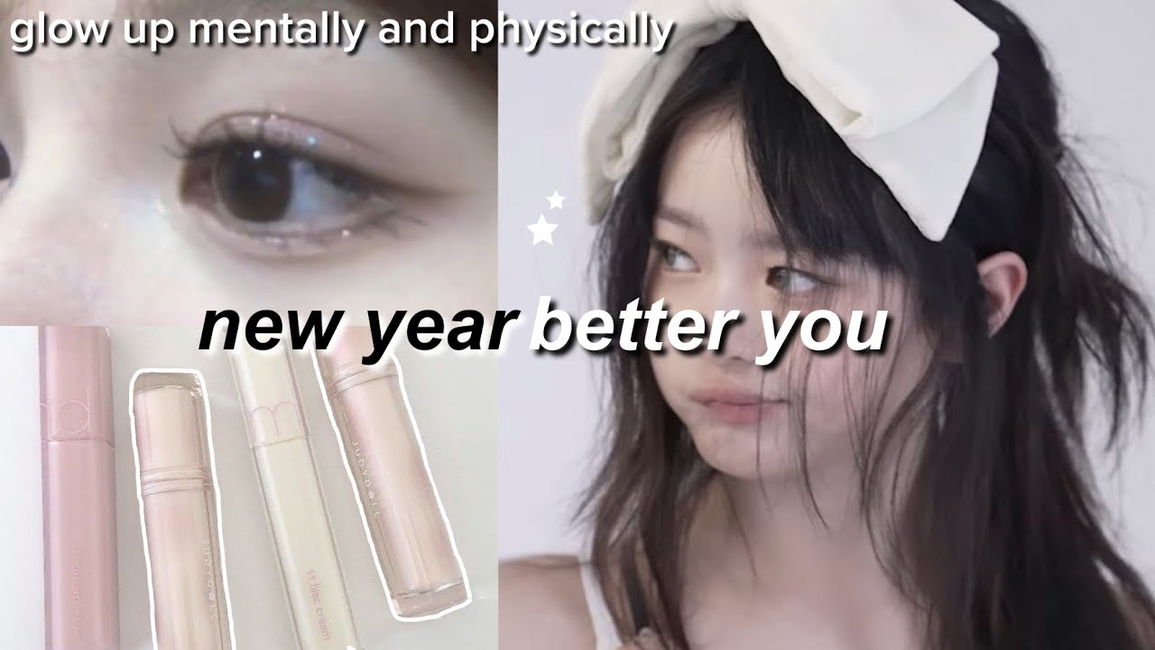 𝓝ew year, better YOU glow up tips ˚˖𓍢🎀༘⋆