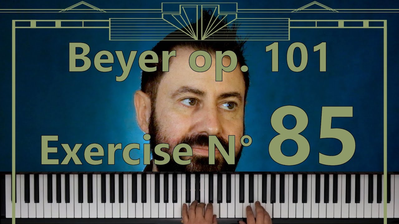 Piano tutorial - Beyer Op. 101 esercizio N° 85