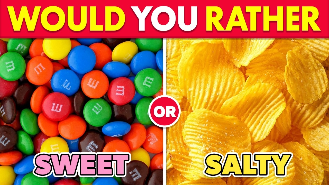 Would You Rather...? 🧁🍟 Sweet vs Salty Food Edition! 🍓🍔
