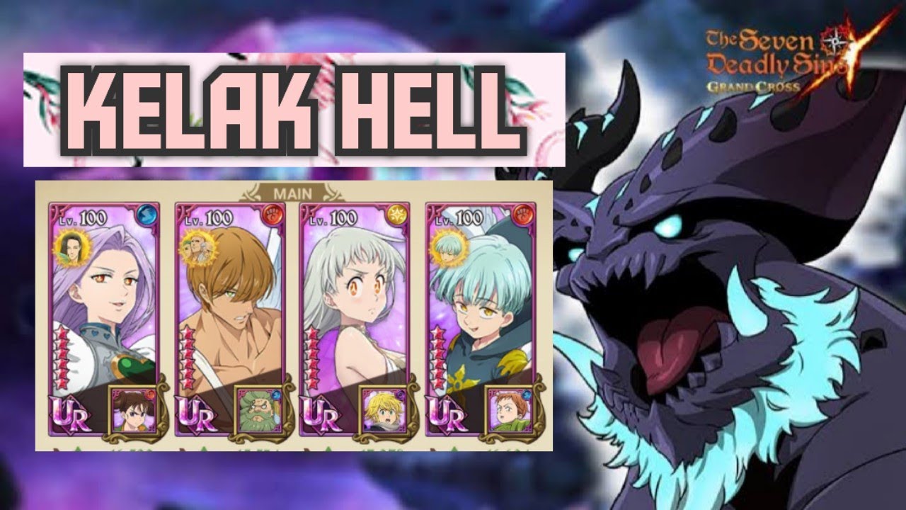 KELAK HELL PUSHWEEK 15K+ | 7DS GRAND CROSS
