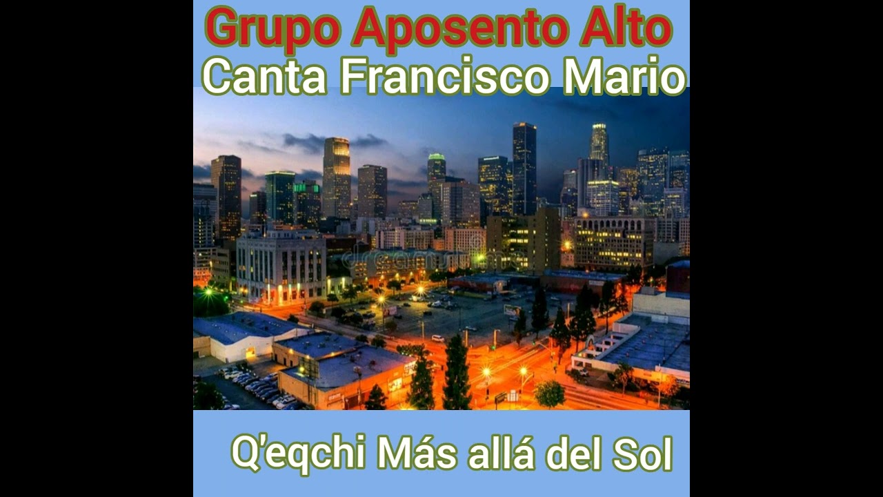 Q'eqchi Más Allá del Sol