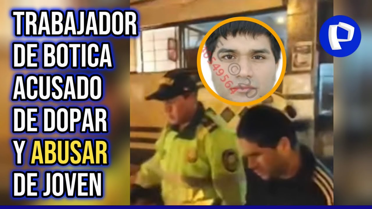 SJM: empleado de farmacia es acusado de dopar y violar a joven