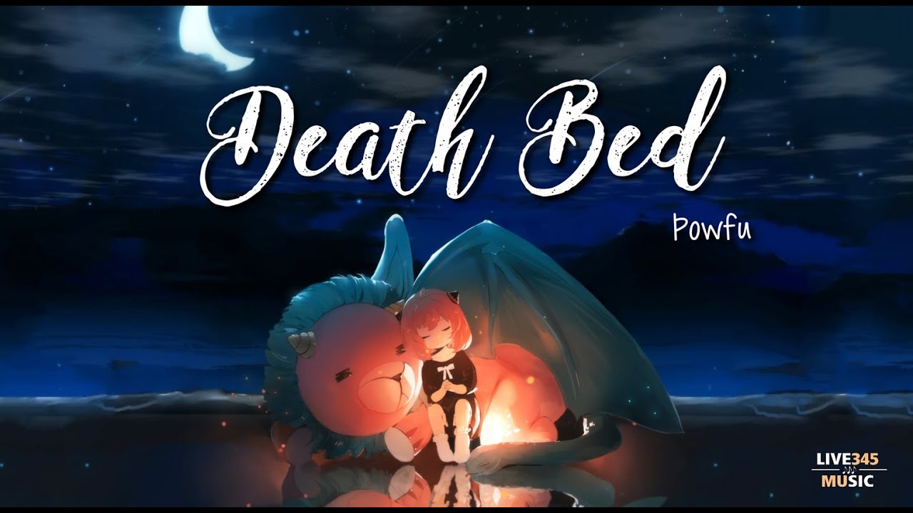 TIKTOK || Powfu - Death Bed (don't stay away for too long) [Lyrics Videol] - LIVE345MUSIC