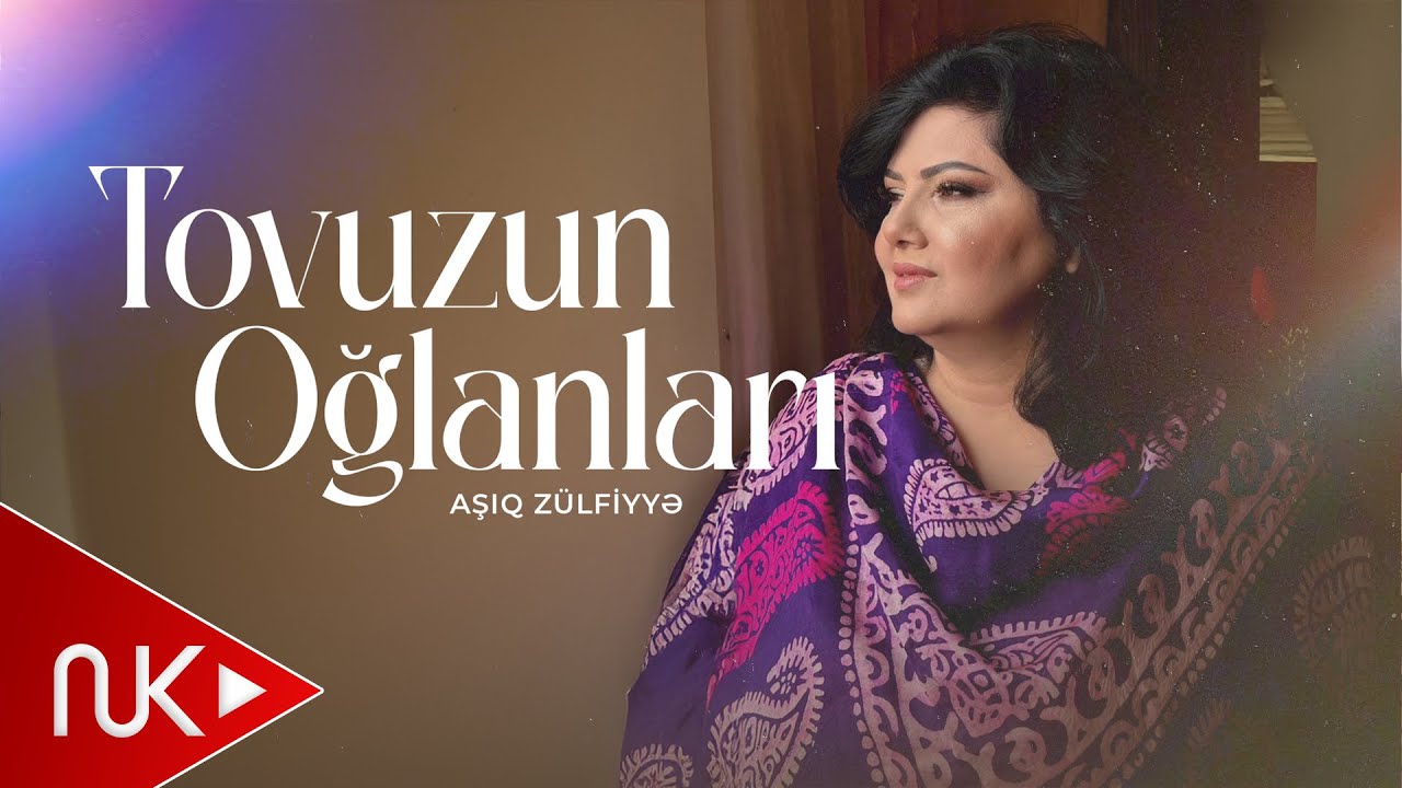 Asiq Zulfiyye - Tovuzun Oglanlari (Yeni 2026)