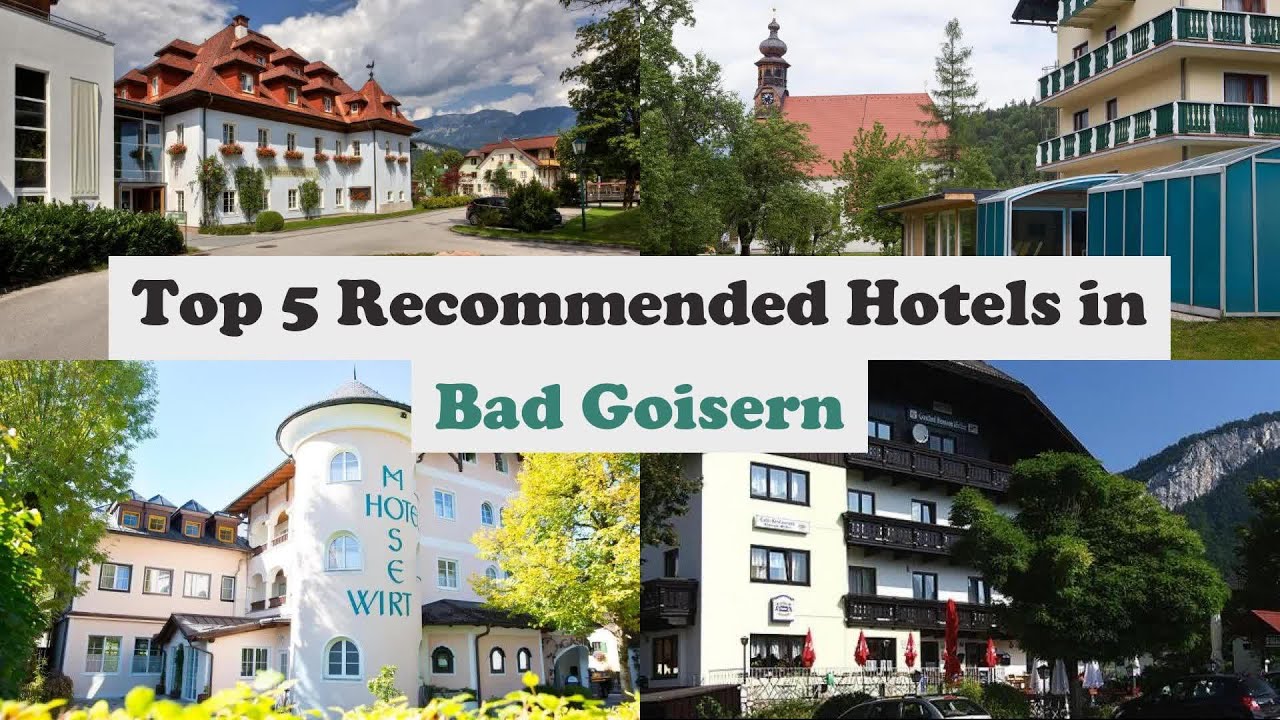 Top 5 Recommended Hotels In Bad Goisern | Best Hotels In Bad Goisern